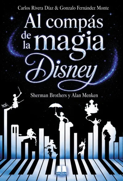 Llega el primer libro a nivel mundial que analiza el legado musical de los Hermanos Sherman y Alan Menken en Disney