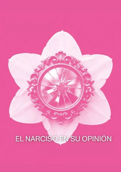 El narciso en su opinión