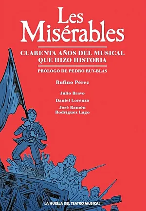 Les Misérables, cuarenta años del musical que hizo historia