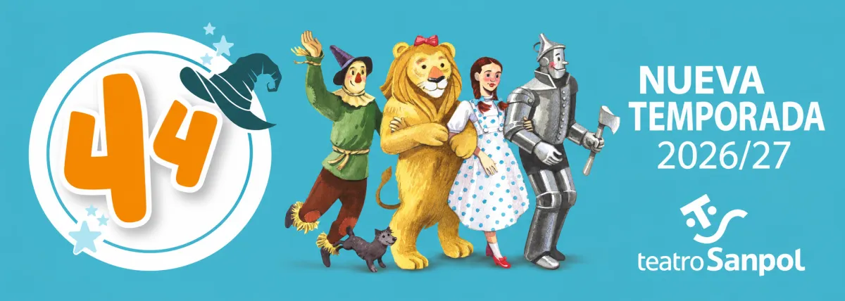 El Teatro Sanpol inaugura su 44ª temporada con una renovada puesta en escena de 'El Mago de Oz'