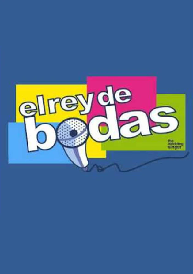 Poster del musical El rey de bodas (2007)