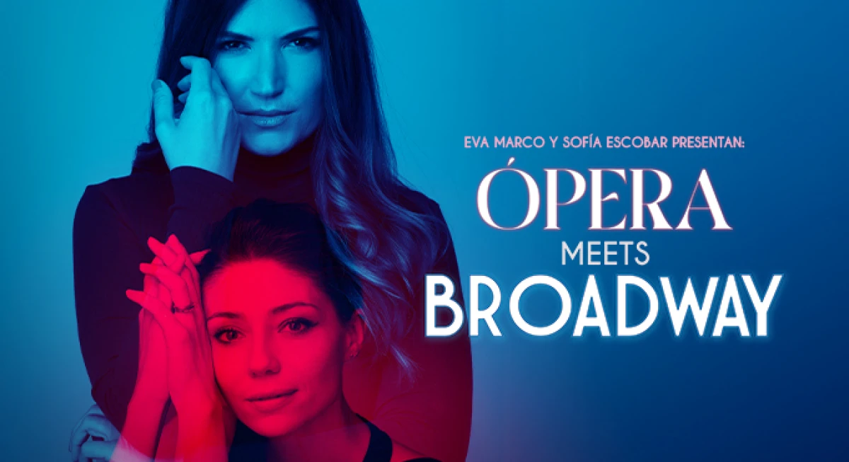 "Ópera Meets Broadway": Una amistad en clave de música en el Teatro Serrano