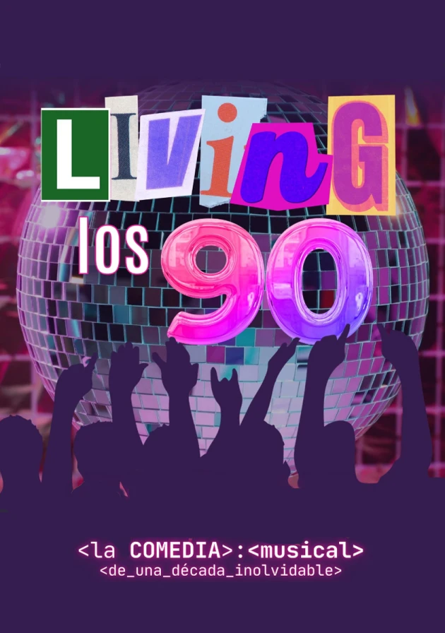 Poster del musical Living los 90