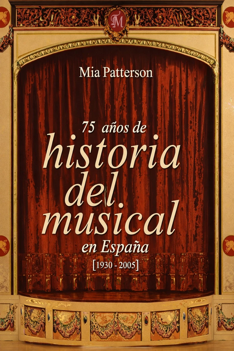 75 años de historia del musical en España [1930–2005]