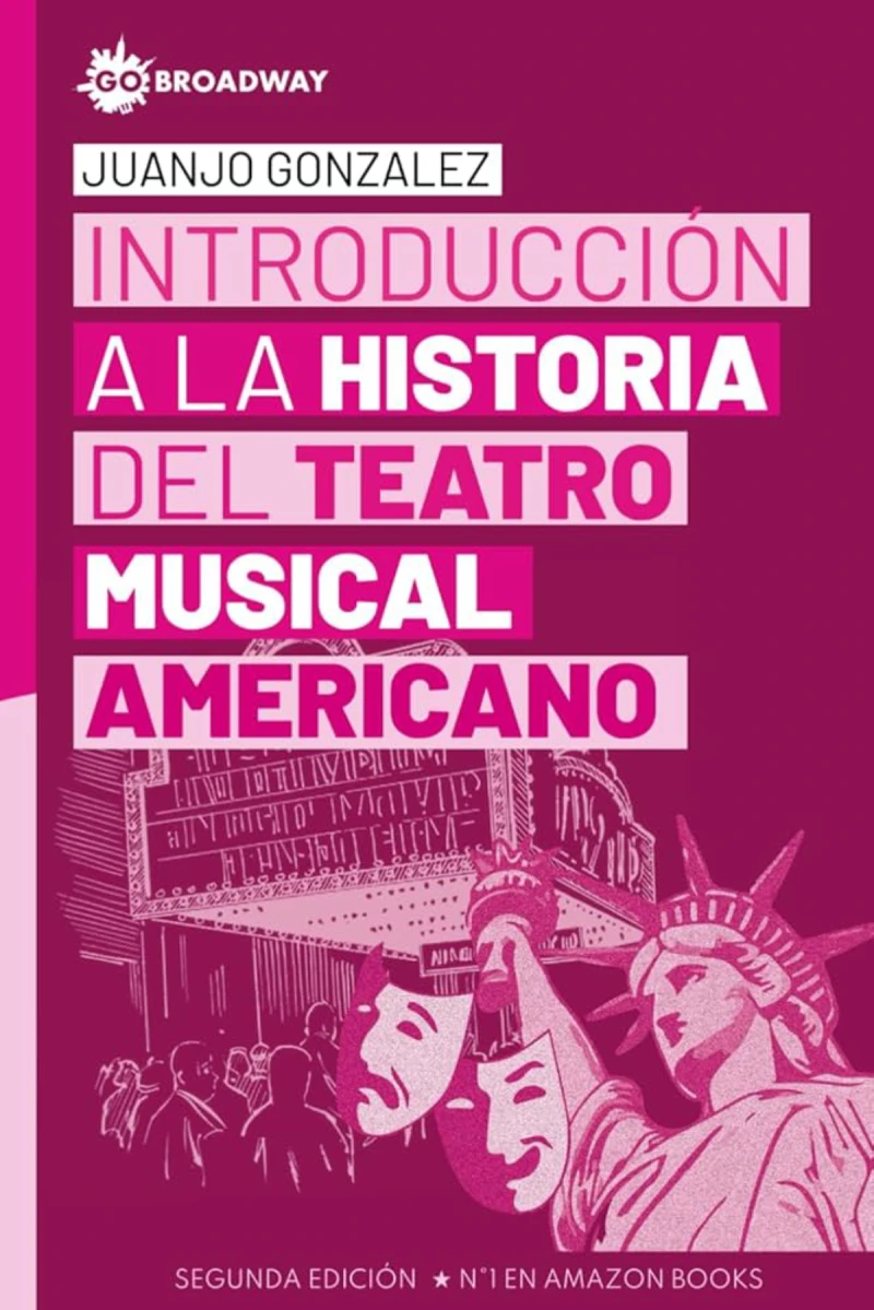 Introducción la historia del teatro musical americano · Reseña y dónde comprar