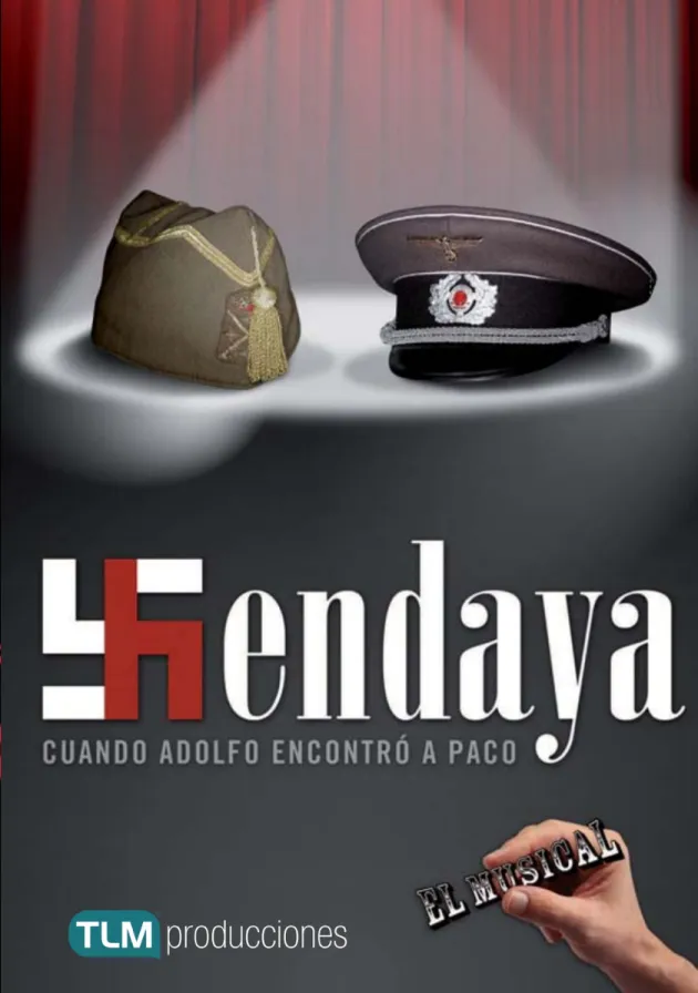 Poster del musical Hendaya: Cuando Adolfo encontró a Paco (2009)
