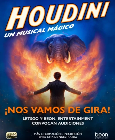 Houdini busca nuevo elenco! LETSGO y beon. Entertainment anuncian audiciones para la gira nacional